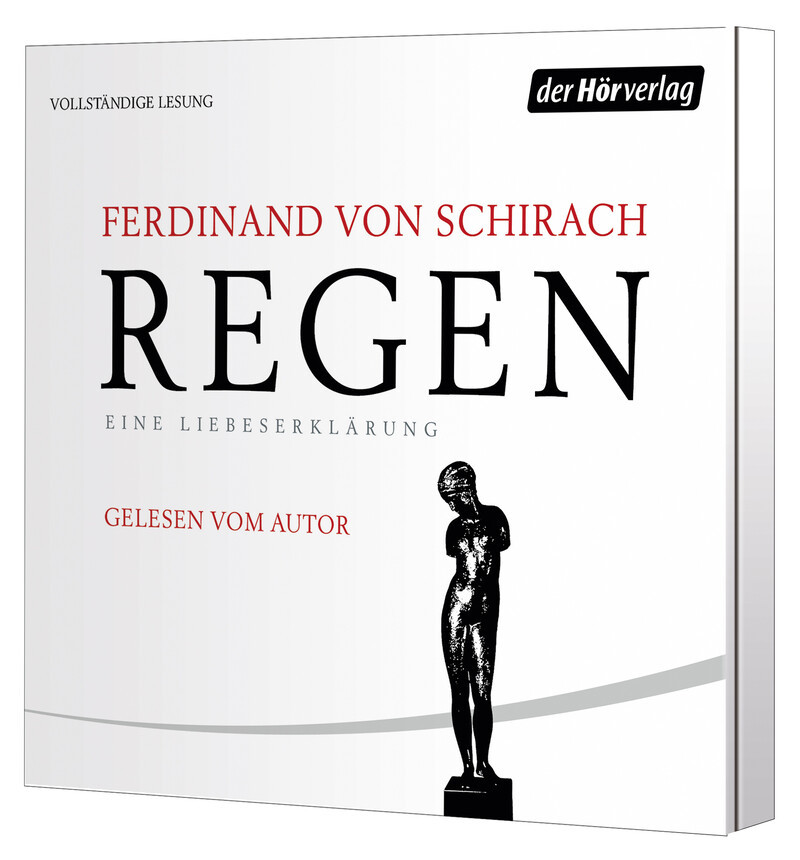 Ferdinand von Schirach - Regen - Eine Liebeserklärung