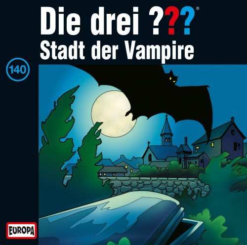 Die drei Fragezeichen Folge 140 Stadt der Vampire