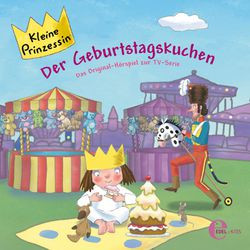 Kleine Prinzessin - Folge 06: Der Geburtstagskuchen