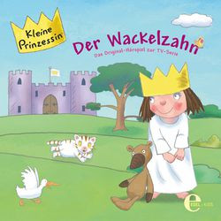 Kleine Prinzessin - Folge 01: Der Wackelzahn