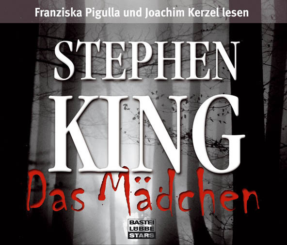 Stephen King - Das Mädchen (Audio-CD)