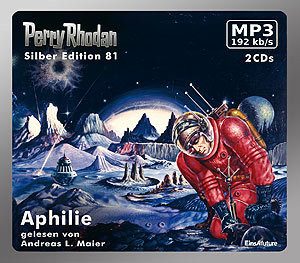 Perry Rhodan Silber Edition 81 - Aphilie