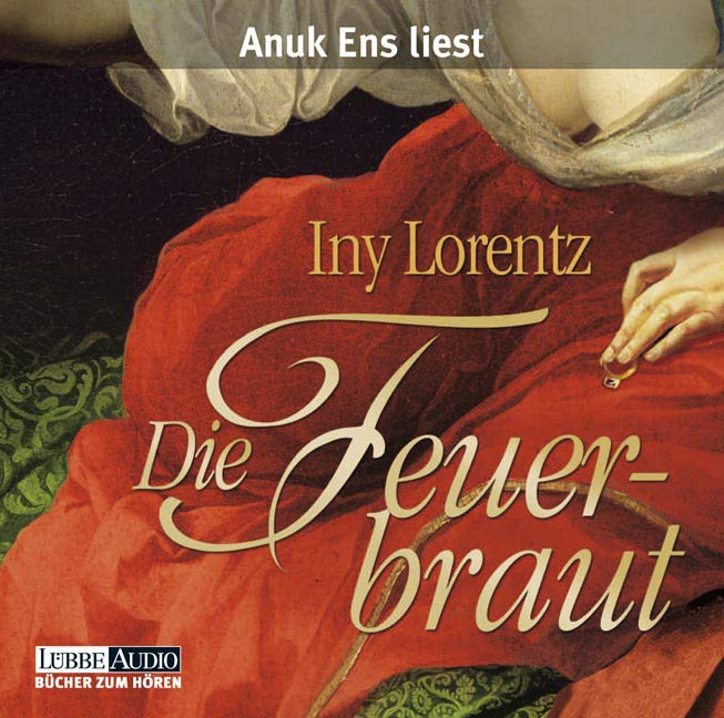 Iny Lorentz - Die Feuerbraut