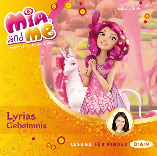 Isabella Mohn - Mia and me - Band 3: Lyrias Geheimnis