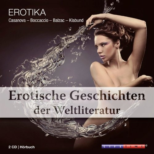 Erotika - Erotischen Geschichten der Weltliteratur