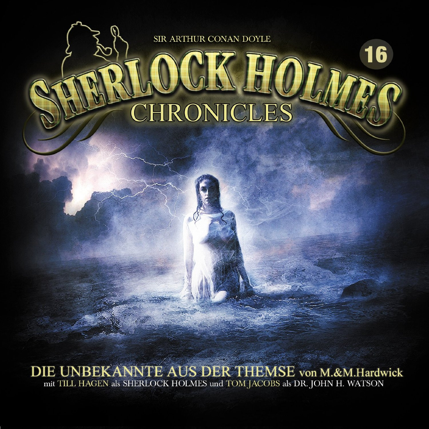 Sherlock Holmes Chronicles 16: Die Unbekannte aus der Themse