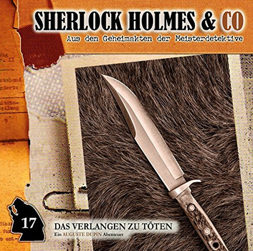 Sherlock Holmes & Co 17 - Das Verlangen zu Töten