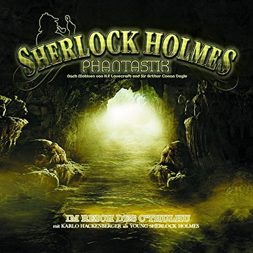 Sherlock Holmes Phantastik 03: Im Reich des C'thulhu