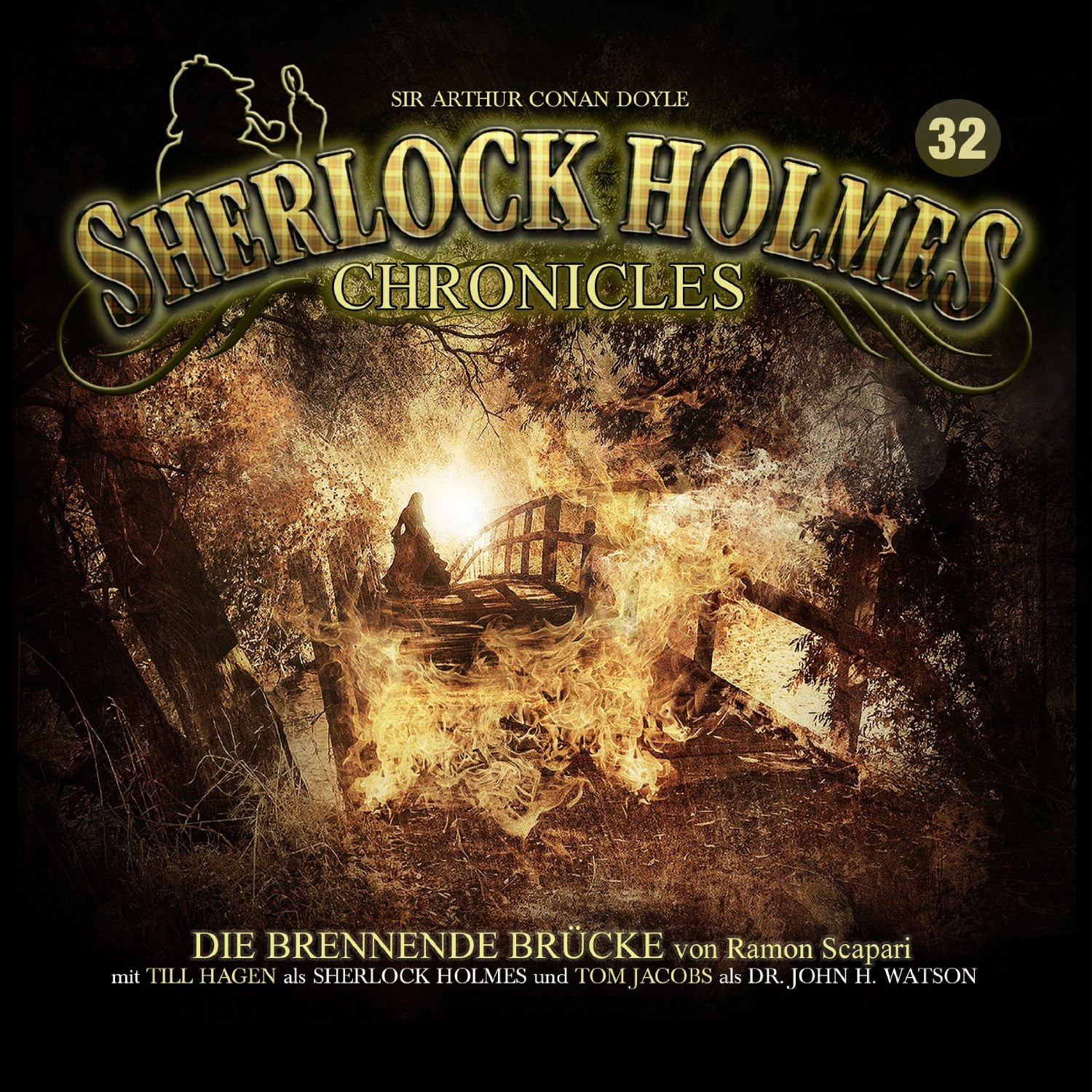 Sherlock Holmes Chronicles 32 Die Brennende Brücke