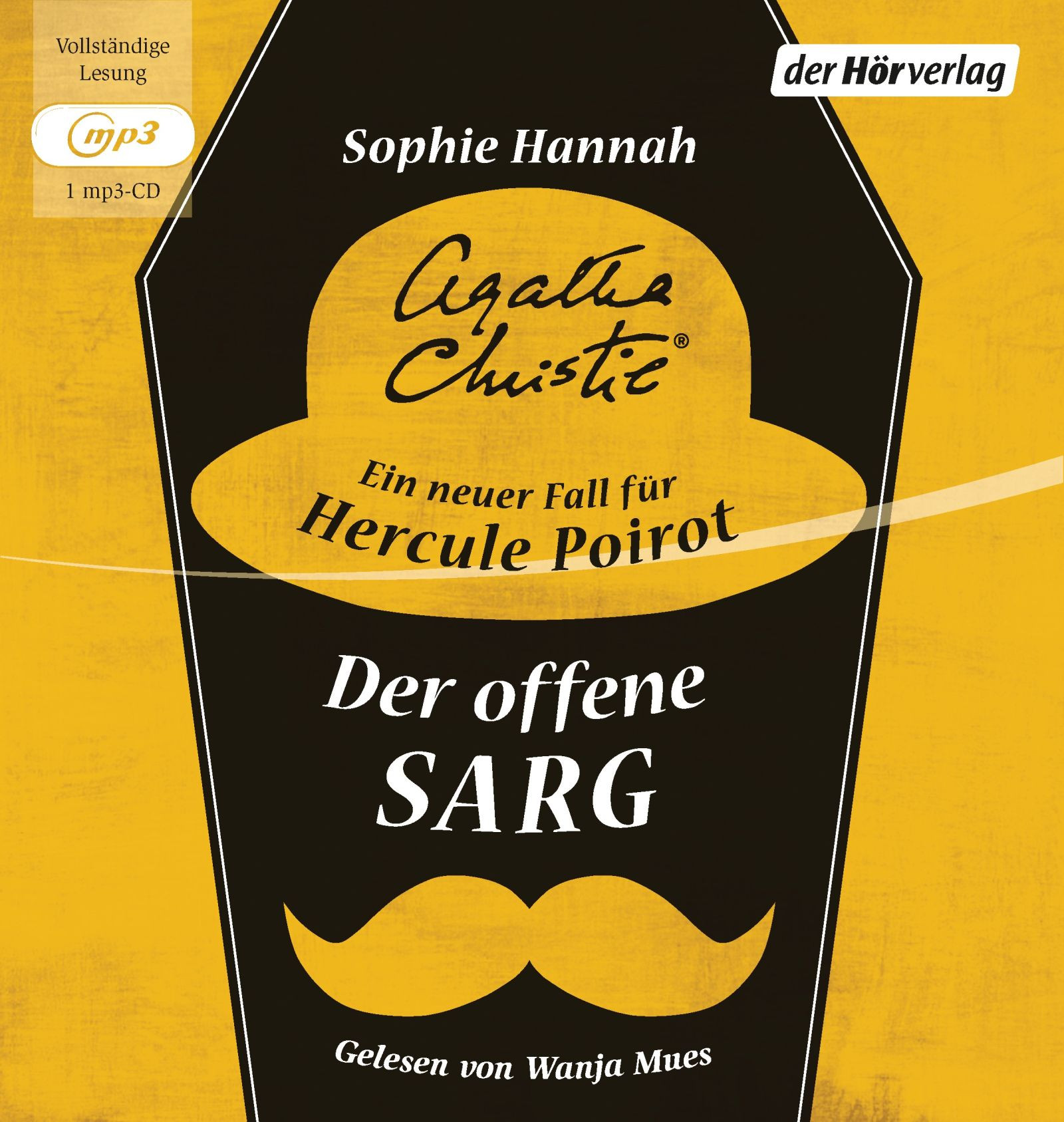 Sophie Hannah, Agatha Christie - Der offene Sarg. Ein neuer Fall für Hercule Poirot