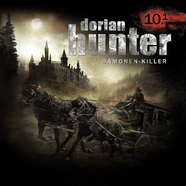Dorian Hunter 10.1. Der Folterknecht - Die Nacht von Nancy