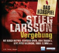Stieg Larsson - Vergebung - Das Hörspiel