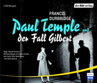 Francis Durbridge - Paul Temple und der Fall Gilbert Hörspiel