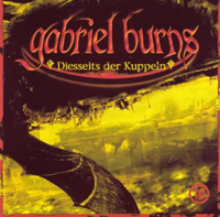 Gabriel Burns 10 Diesseits der Kuppel Remastered Edition