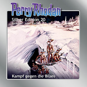 Perry Rhodan Silber Edition Nr. 20 "Kampf gegen die Blues"