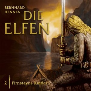 Hennen - Die Elfen 02 - Firnstayns Kinder - Hörspiel