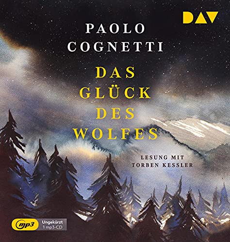 Paolo Cognetti - Das Glück des Wolfes