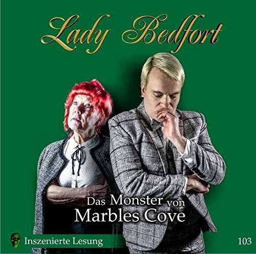Lady Bedfort - Folge 103: Das Monster von Marbles Cove (Inszenierte Lesung)