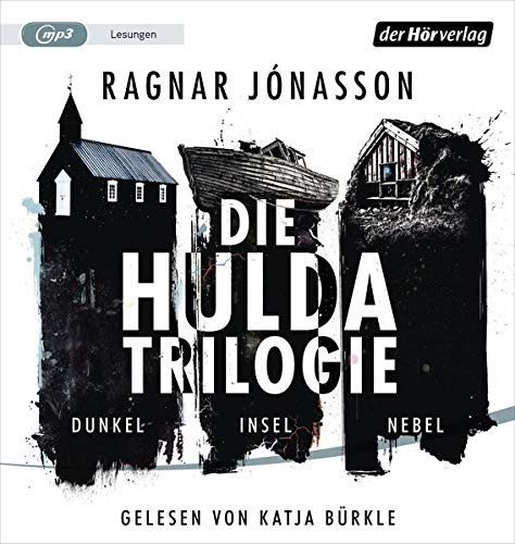 Ragnar Jónasson - Die Hulda-Trilogie. Dunkel - Insel - Nebel