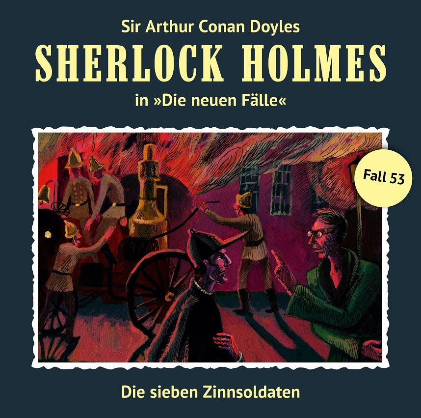 Sherlock Holmes: Die neuen Fälle 53: Die sieben Zinnsoldaten