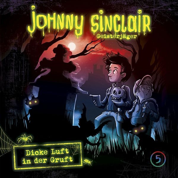 Johnny Sinclair - 05: Dicke Luft in der Gruft (Teil 2 von 3)