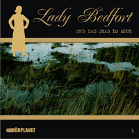 Lady Bedfort 01 Das Grab im Moor