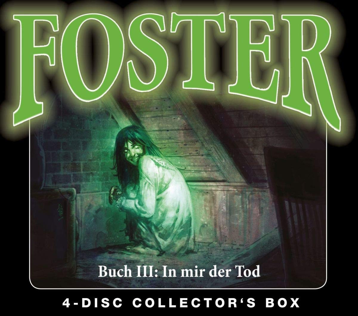 Foster - Box 3 - Buch 3: In mir der Tod (Folgen 10-13)