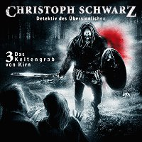 Christoph Schwarz Folge 3 - Das Keltengrab von Kirn