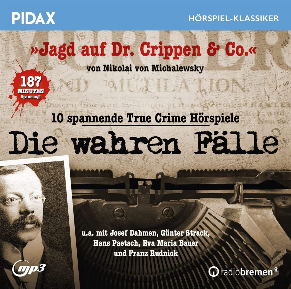 Pidax Hörspiel Klassiker - Jagd auf Dr. Crippen & Co. - 10 spannende True Crime Hörspiele