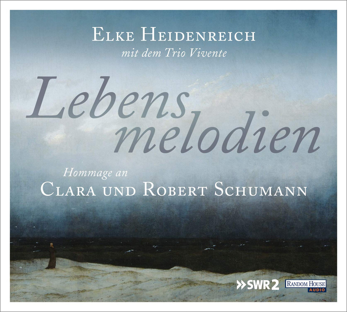 Elke Heidenreich - Lebensmelodien: Eine Hommage an Clara und Robert Schumann