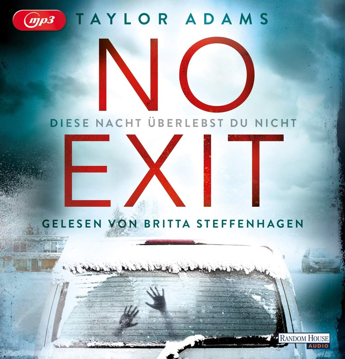 Taylor Adams - No Exit: Diese Nacht überlebst du nicht