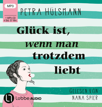 Petra Hülsmann 03 - Glück ist, wenn man trotzdem liebt - mp3CD