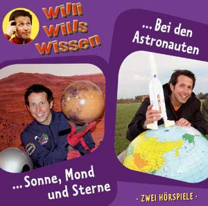 Willi wills wissen - Folge 04: Sonne / Astronauten