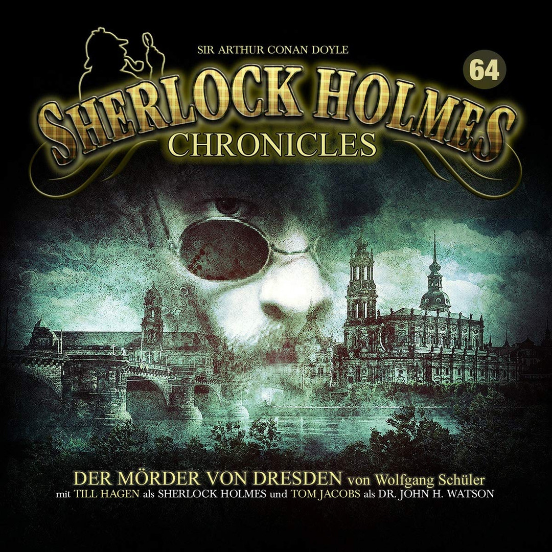 Sherlock Holmes Chronicles 64 Der Mörder von Dresden