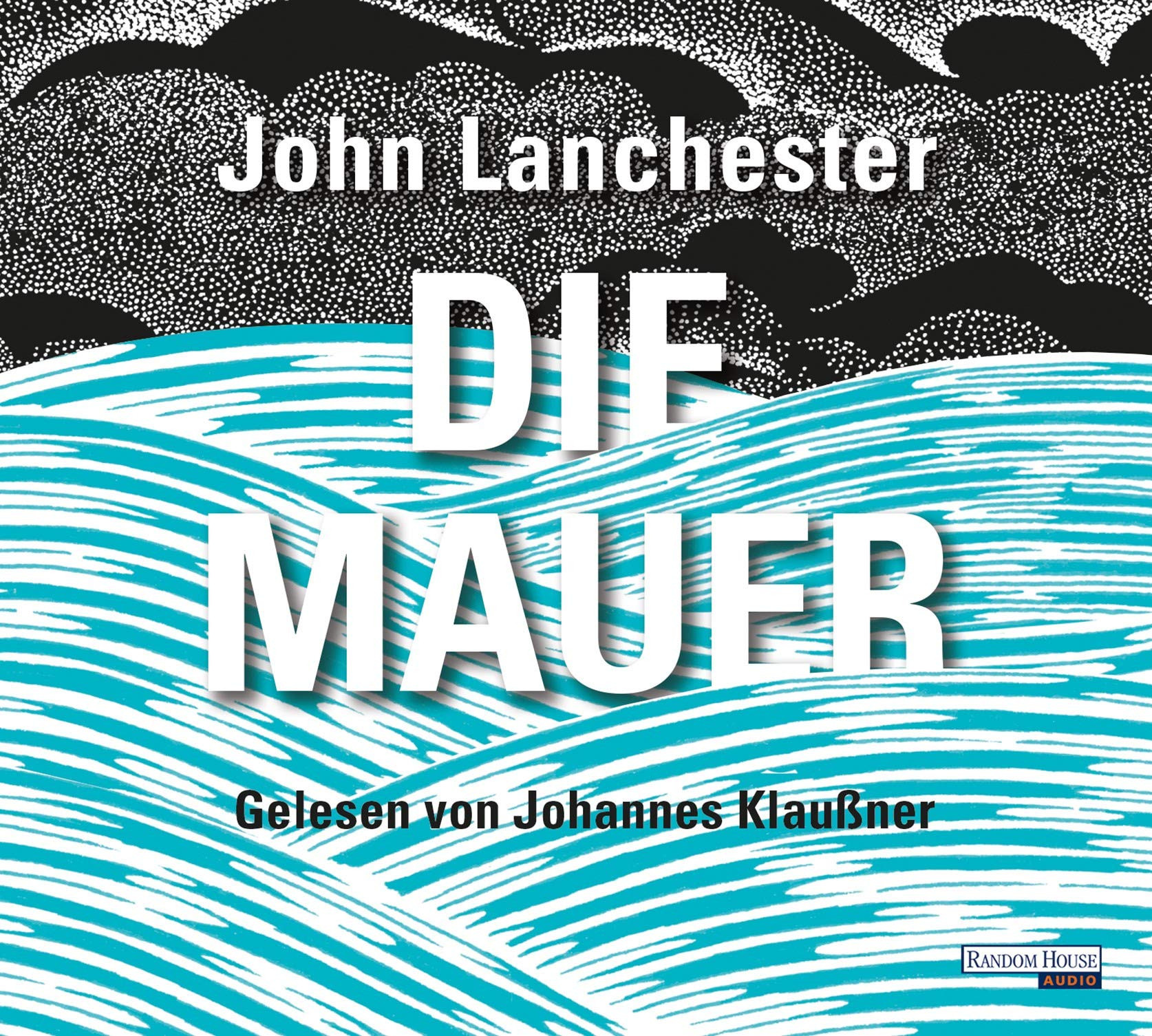 John Lanchester - Die Mauer