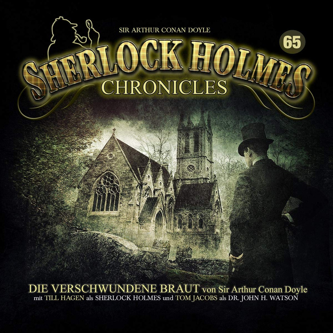 Sherlock Holmes Chronicles 65 Die verschwundene Braut