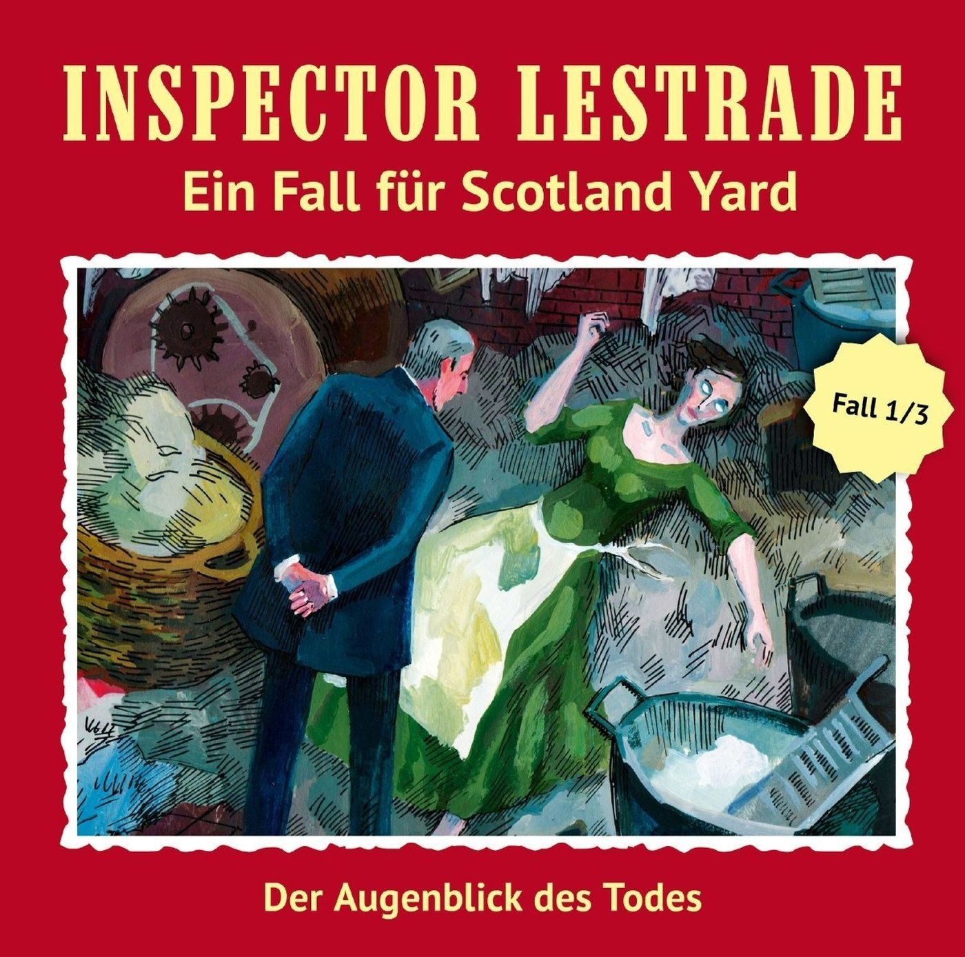 Inspector Lestrade - Fall 1: Der Augenblick des Todes