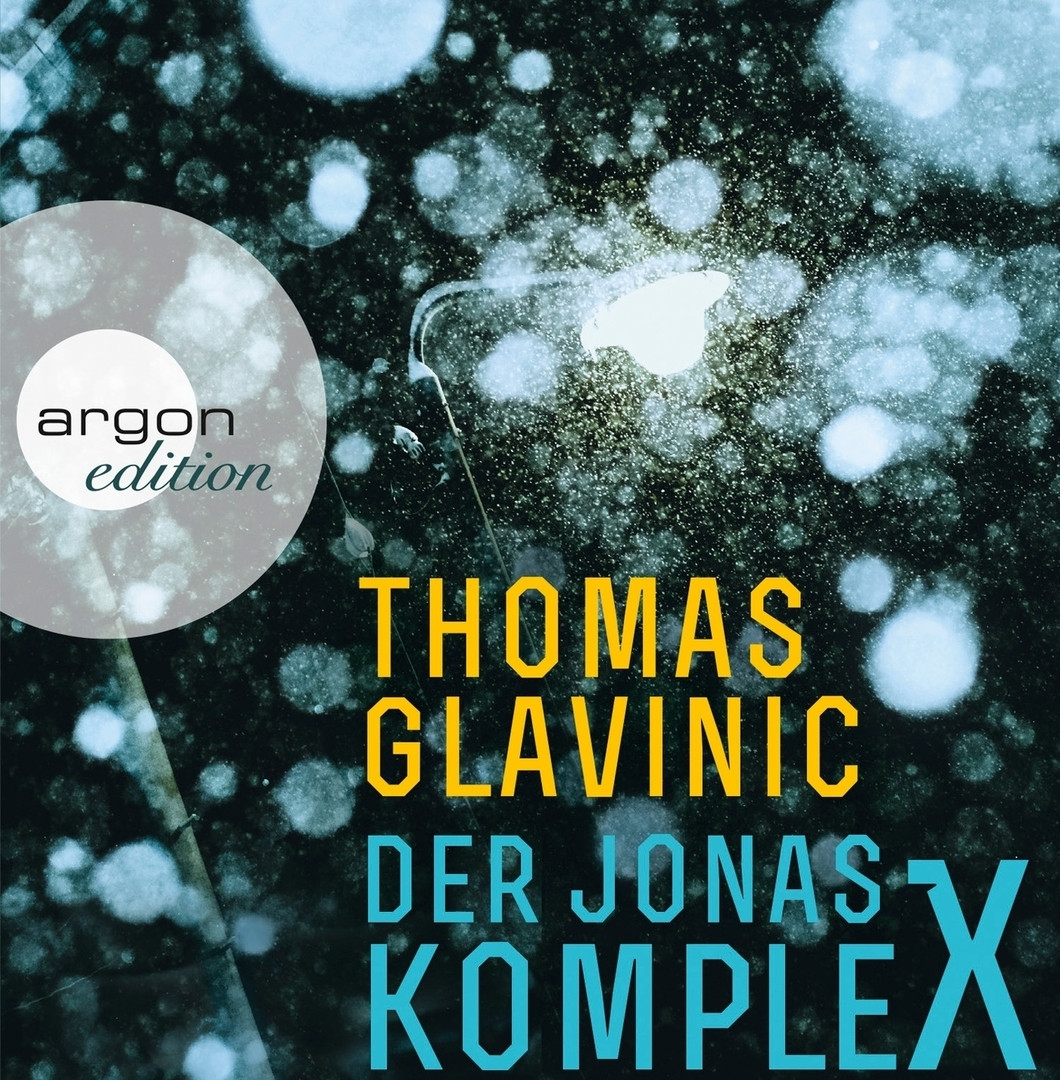 Thomas Glavinic - Der Jonas-Komplex