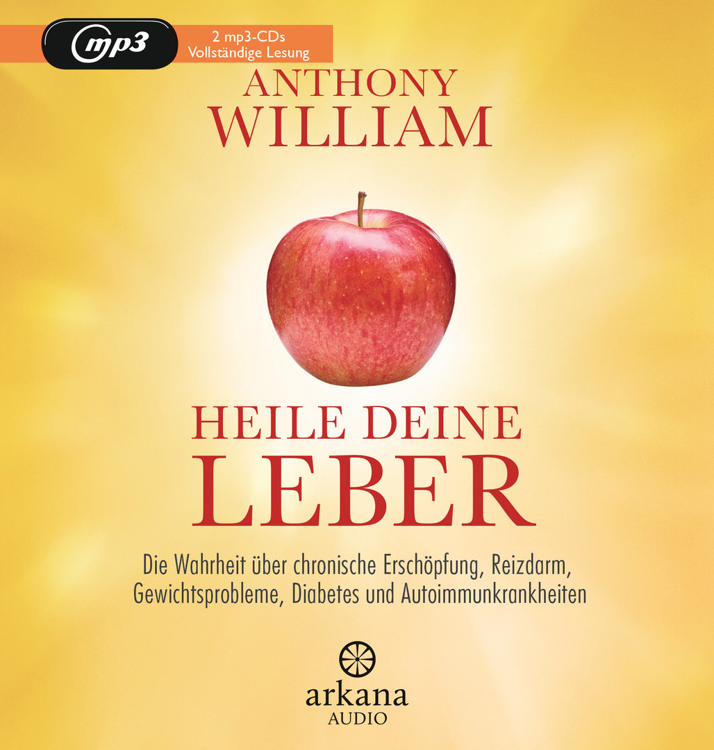 Anthony William - Heile deine Leber