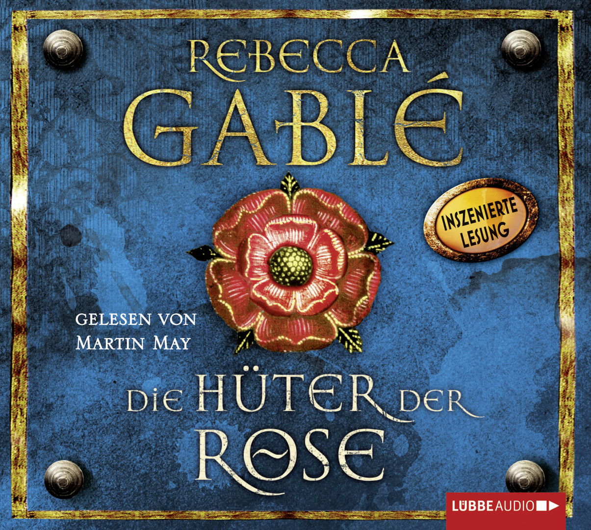 Rebecca Gablé - Die Hüter der Rose
