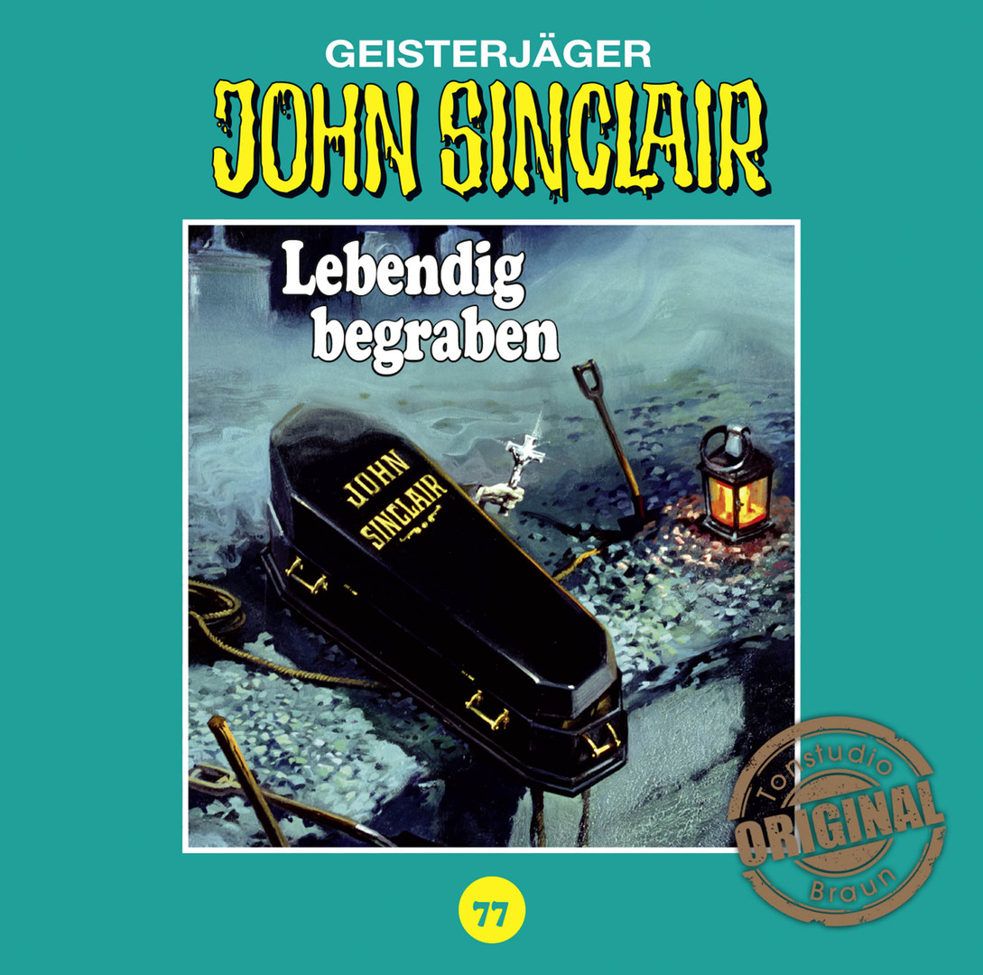 John Sinclair Tonstudio Braun - Folge 77: Lebendig begraben