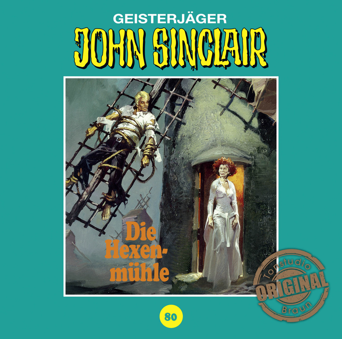 John Sinclair Tonstudio Braun - Folge 80: Die Hexenmühle (Teil 3 von 3)