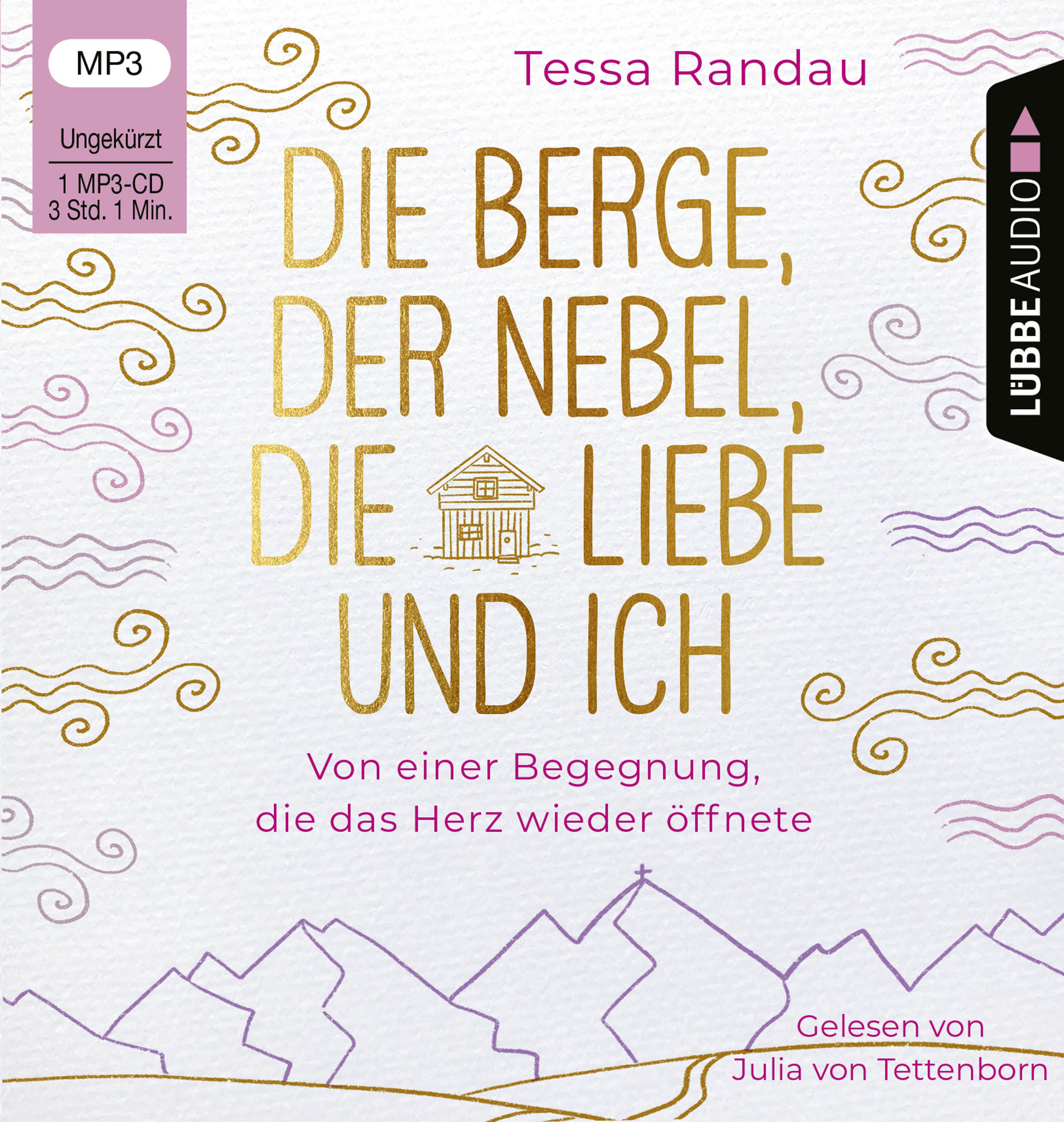 Tessa Randau - Die Berge, der Nebel, die Liebe und ich