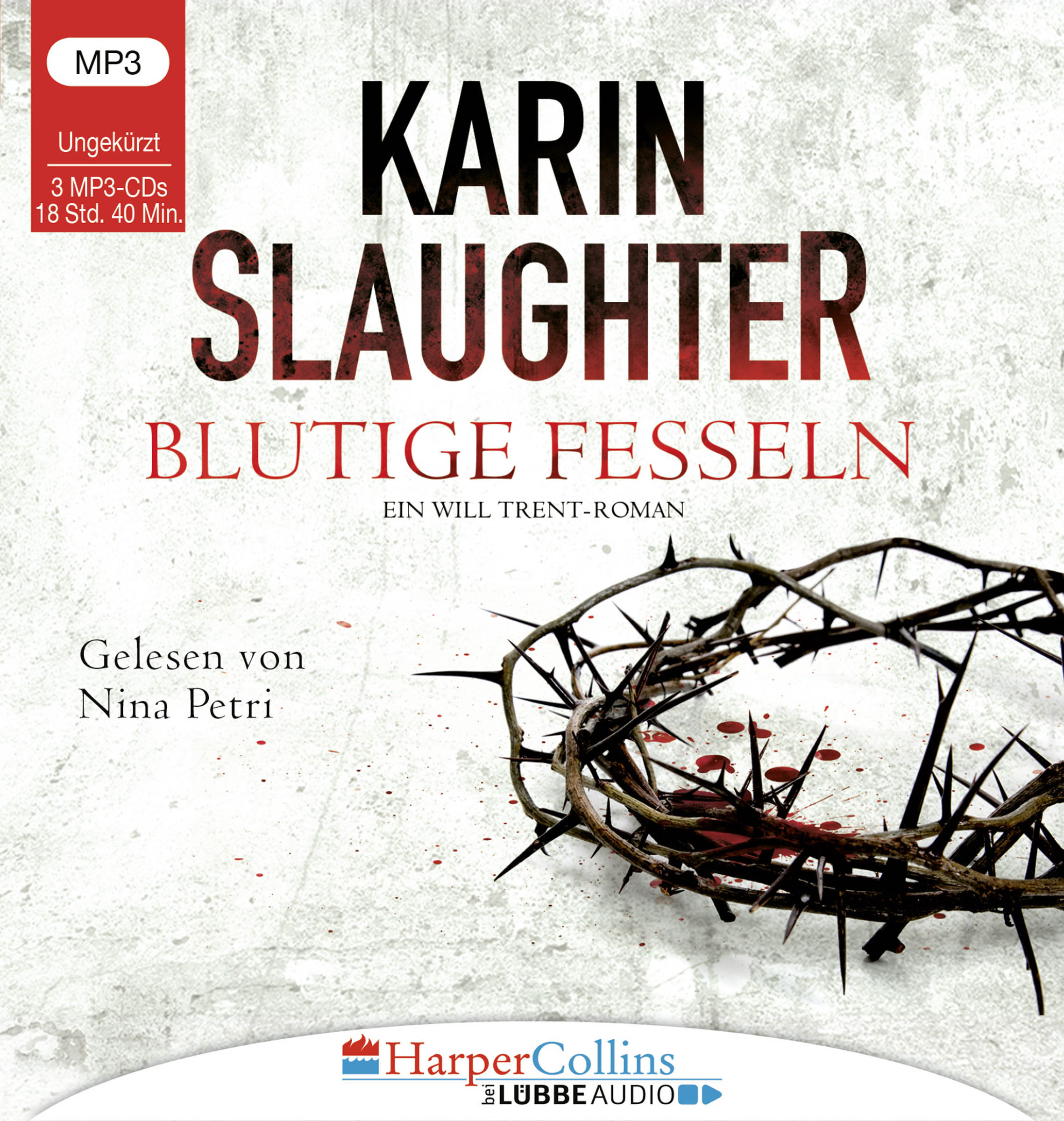 Karin Slaughter - Blutige Fesseln
