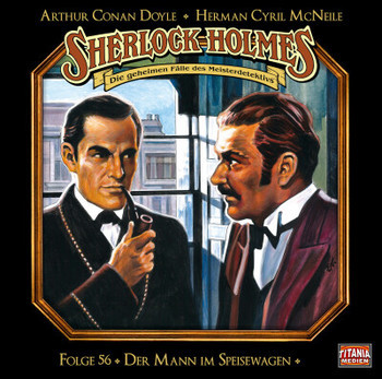 Sherlock Holmes (Titania) - 56: Der Mann im Speisewagen