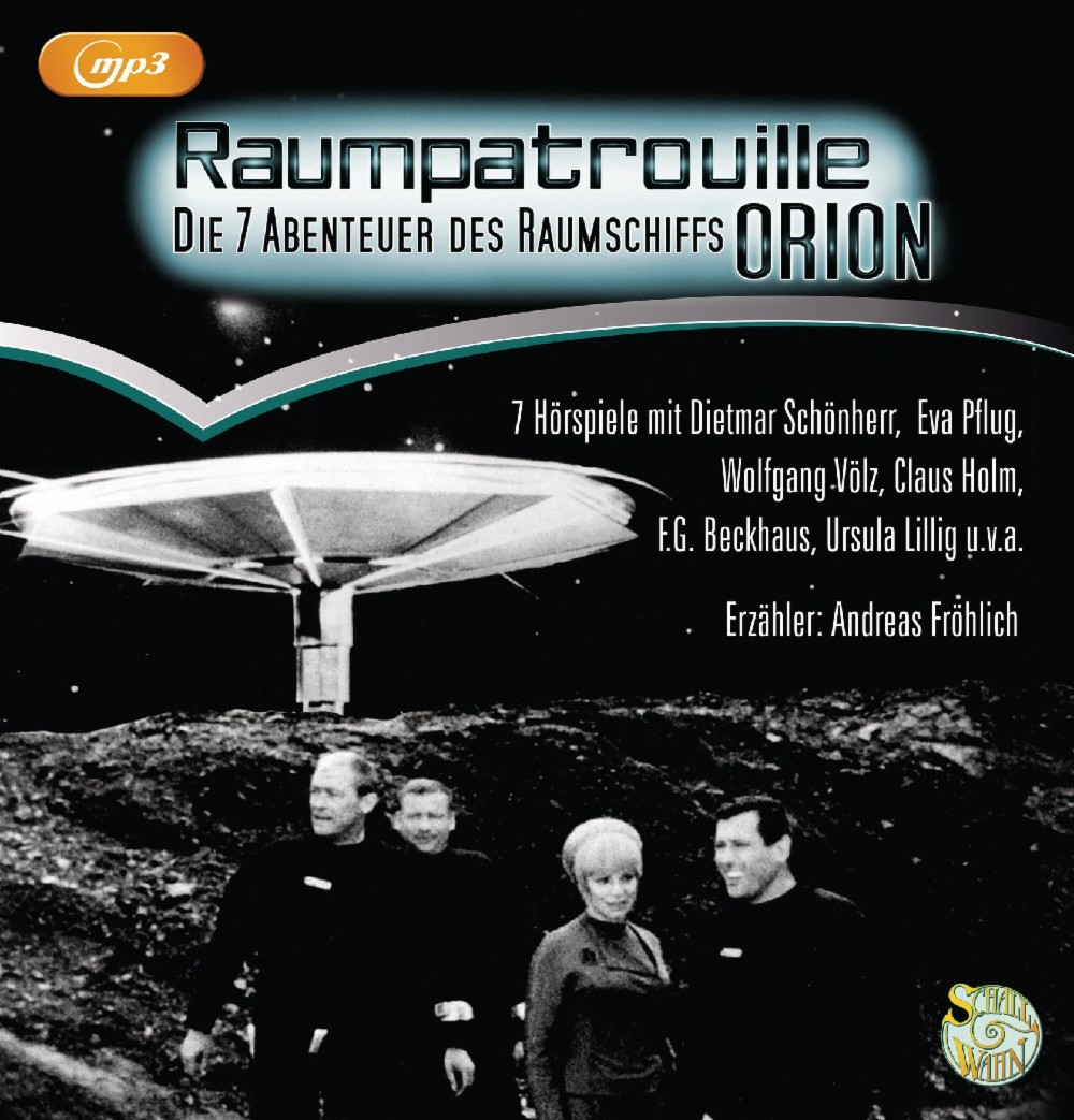 RAUMPATROUILLE - Die 7 Abenteuer des Raumschiffs ORION - Hörspiel