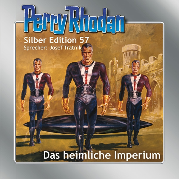 Perry Rhodan Silber Edition 57 Das heimliche Imperium
