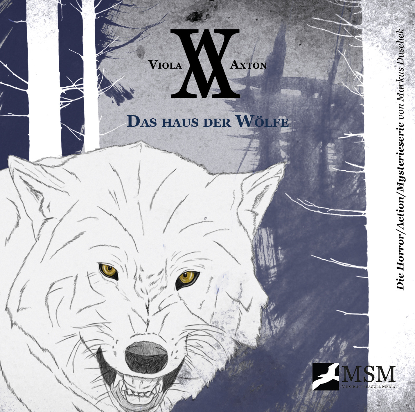 Viola Axton - Folge 4: Das Haus der Wölfe
