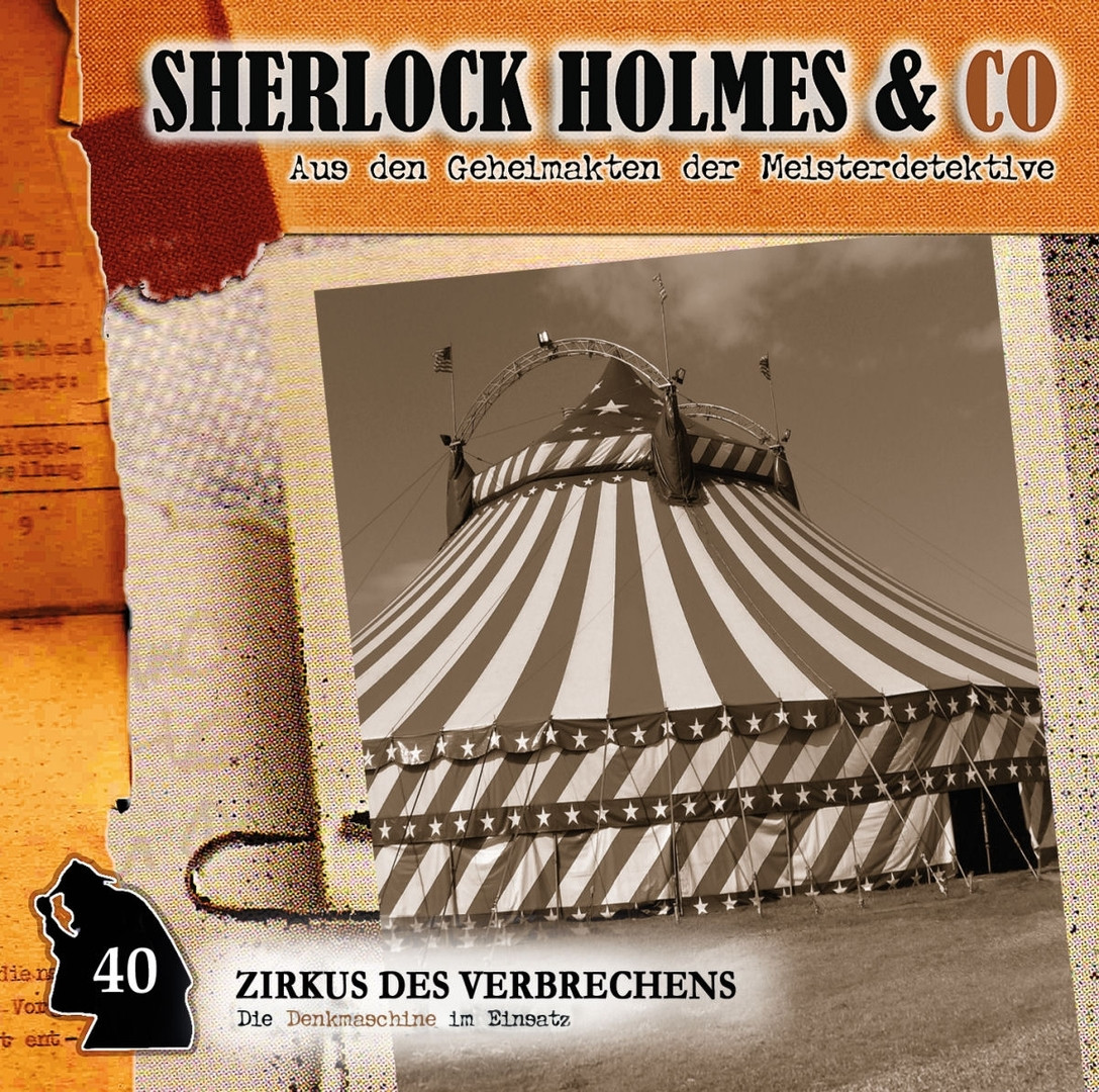 Sherlock Holmes und Co. 40 - Zirkus des Verbrechens
