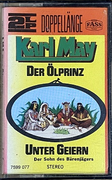  MC Fass Karl May Der Ölprinz / Unter Geiern